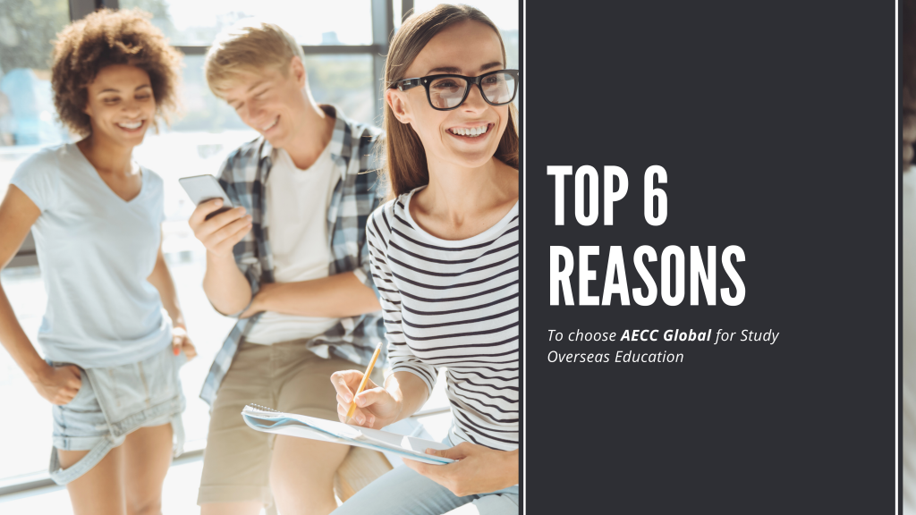 THLD_Re_Top-6-Reasons-to-Choose-AECC-Global-for-Study-Overseas-Education-banner-1024x576
