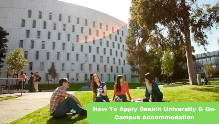 Apply For Deakin University & Its Accommodation
