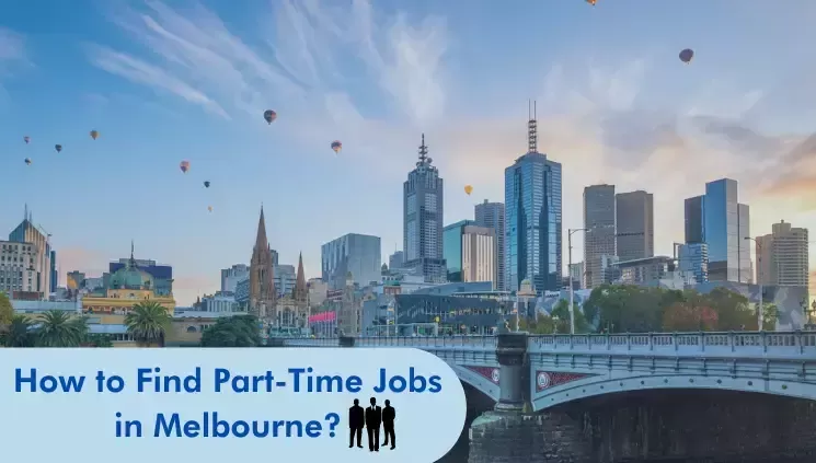 How to Find Part-time Jobs in Melbourne?