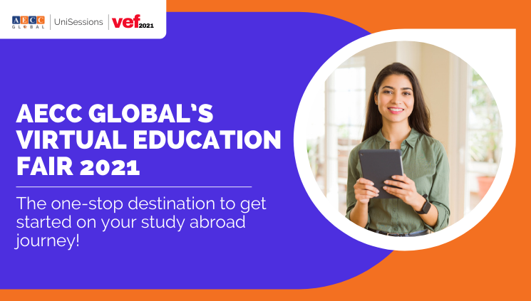 AECC Global’s Virtual Education Fair 2021: The one-stop destination to get started on your study abroad journey!