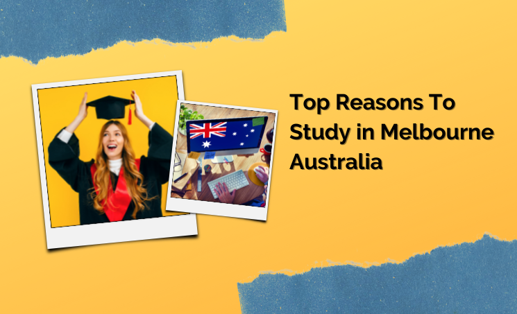 Top Reasons to Study Abroad in Melbourne Australia