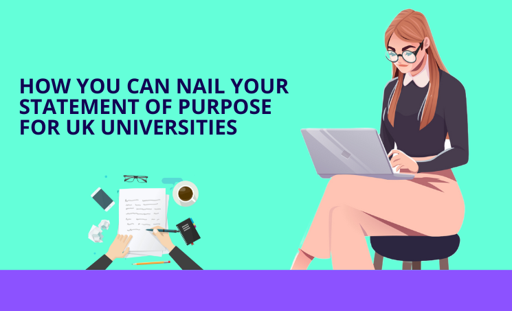 How You Can Nail Your Statement of Purpose for UK Universities