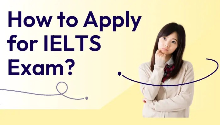 How to apply for IELTS Exam